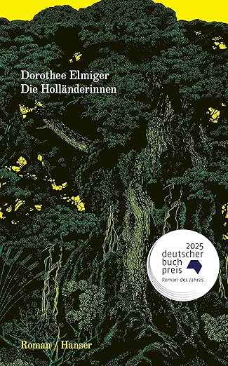 Zwielicht aus Stimmen und Sehnsucht – eine Rezension zu Dorothee Elmigers „Die Holländerinnen“